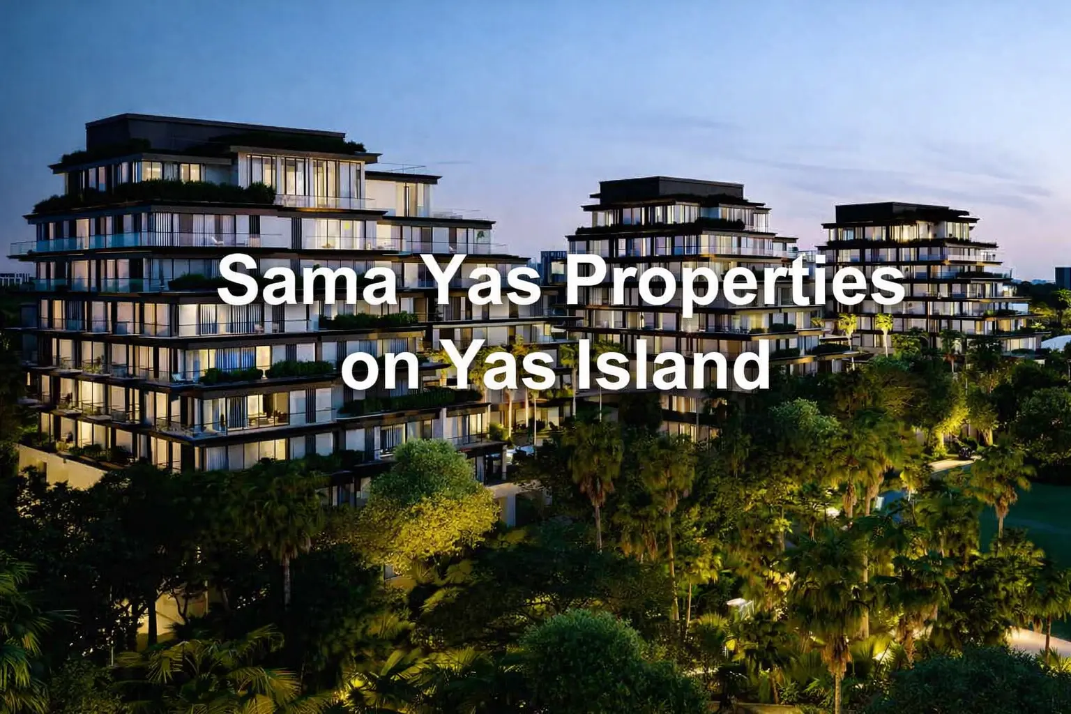 Sama Yas Properties on Yas Island